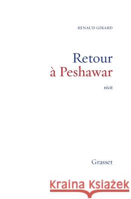 Retour ? Peshawar Girard-R 9782246765516