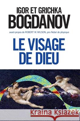 Le Visage De Dieu        FL Igor Bogdanoff 9782246772316