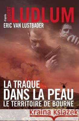 La Traque Dans La Peau Ludlum-R+van Lustbader-E 9782246778318