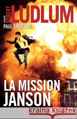 La Mission Janson Ludlum-R 9782246778516