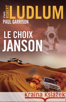 Le Choix Janson Ludlum-R+garrison-P 9782246778615