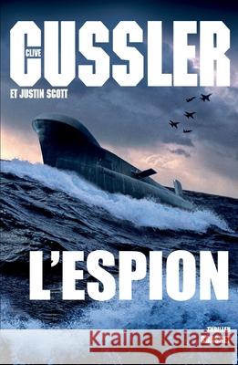 L Espion Cussler-C+scott-J 9782246783886