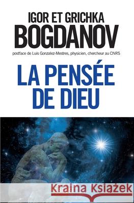 La pens?e de Dieu Bogdanov-I+bogdanov-G 9782246785095