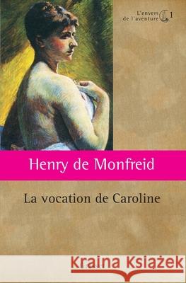 La vocation de Caroline de Monfreid-H 9782246787471 Grasset