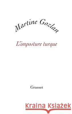 L'imposture turque Gozlan-M 9782246789352