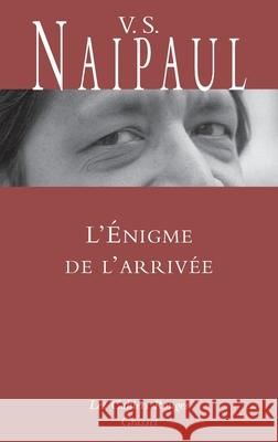 L'Enigme de l'arriv?e Naipaul-V S. 9782246789468 Grasset