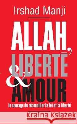 Allah, libert? et amour Manji-I 9782246790037 Grasset