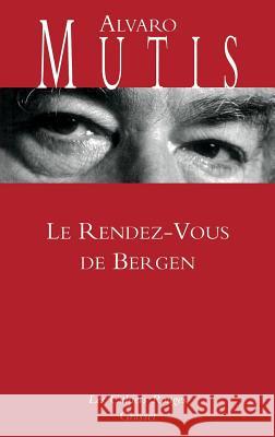 Le rendez-vous de Bergen Mutis-A 9782246799955 Grasset