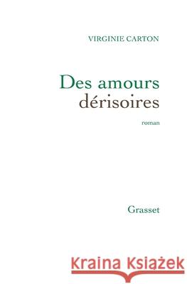 Des Amours Derisoires Carton-V 9782246800309