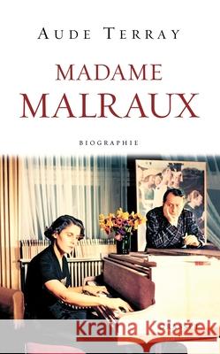 Madame Malraux Terray-A 9782246801085