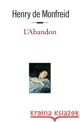 L'abandon de Monfreid-H 9782246802815 Grasset