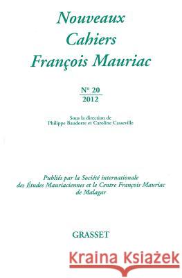 Nouveaux cahiers Fran?ois Mauriac N?20 Mauriac-F 9782246804840 Grasset