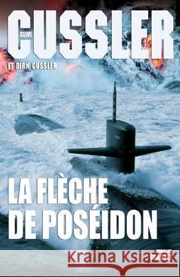 La Fleche de Poseidon Cussler-C+cussler-D 9782246805458