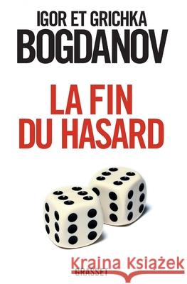 La fin du hasard Bogdanov-I+g 9782246809906