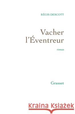 Vacher L Eventreur Descott-R 9782246809920