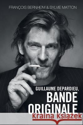 Guillaume Depardieu, Bande originale Bernheim-F+matton-S 9782246811046