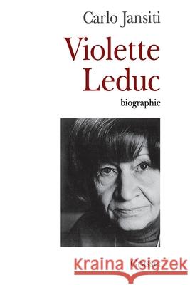 Violette Leduc Ned Jansiti-C 9782246811077 Grasset