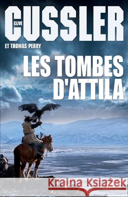 Les Tombes D Attila Cussler-C+perry-T 9782246812111