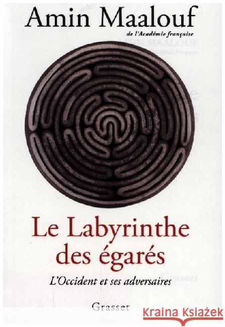 Le labyrinthe des égarés Maalouf, Amin 9782246830436