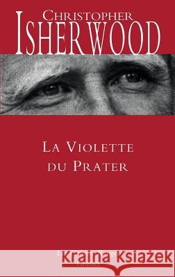 La violette du Prater Isherwood-C 9782246850816