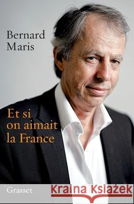 Et si on aimait la France Maris-B 9782246852193