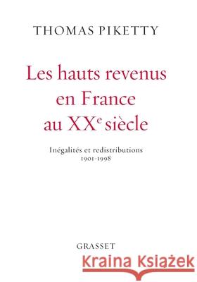 Les Hauts Revenus En France Au Xxeme Ned Piketty-T 9782246855316