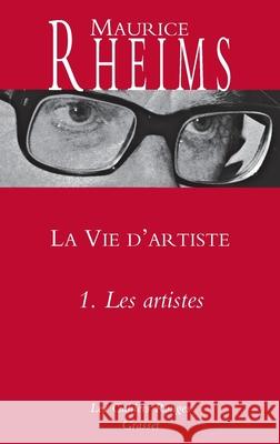 La Vie d'Artiste T01 Les Artistes Rheims-M 9782246858171 Grasset