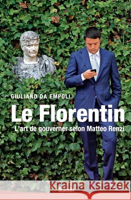 Le Florentin Giuliano D 9782246859871 Grasset