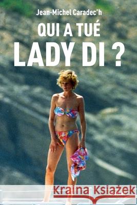 Qui a tu? Lady Di ? Jean-Michel Caradec'h 9782246862017 Grasset