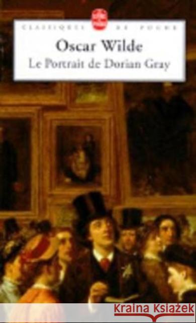 Le Portrait de Dorian Gray O. Wilde 9782253002888 Livre de Poche