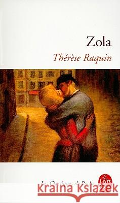 Therese Raquin Emile Zola 9782253010074 Librairie generale francaise