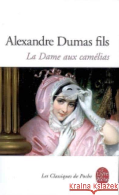 La Dame Aux Camelias Dumas Fils, Alexandre 9782253011842