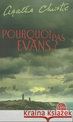 Pourquoi Pas Evans? Agatha Christie 9782253030102 Librairie generale francaise
