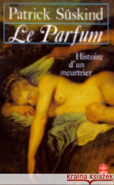 Le parfum Patrick Suskind 9782253044901 Livre de Poche