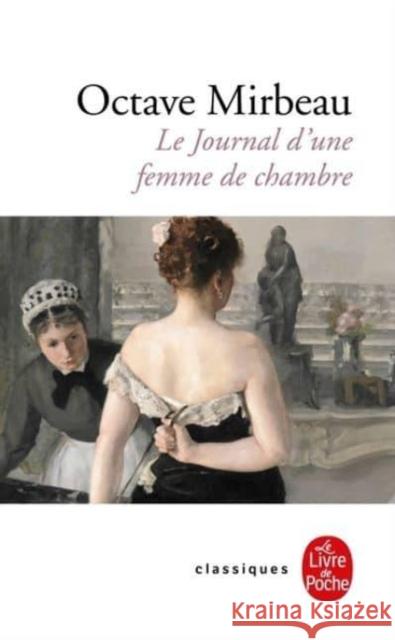 Le journal d'une femme de chambre Octave Mirbeau 9782253082637