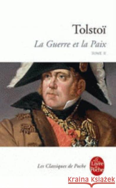 La Guerre et la Paix (Tome 2) Lev Tolstoy 9782253089018