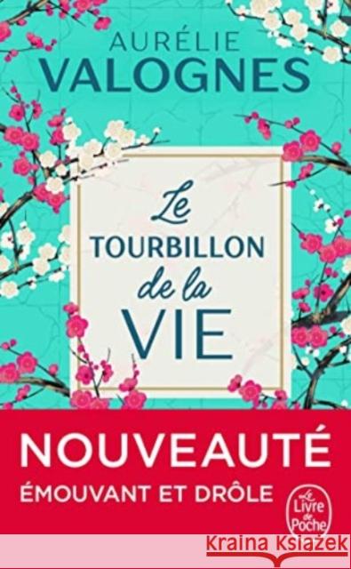 Le tourbillon de la vie Aurelie Valognes 9782253100485