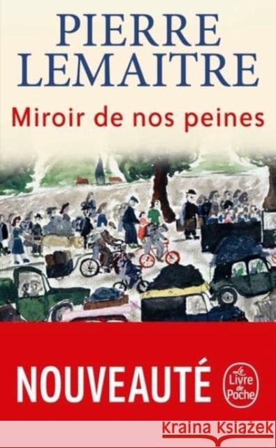 Miroir de nos peines Pierre Lemaitre 9782253103806