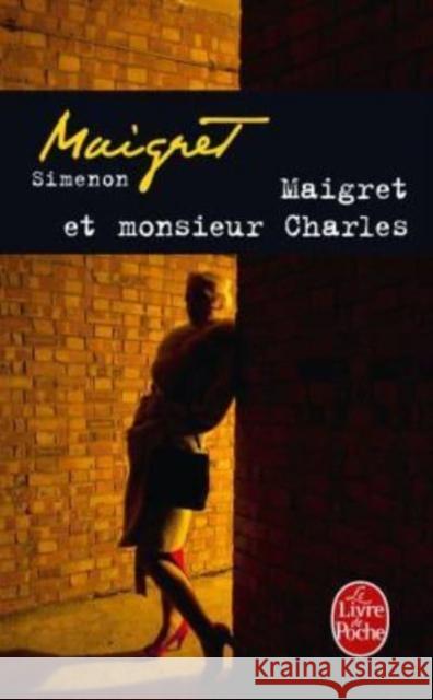 Maigret et Monsieur Charles Georges Simenon 9782253142119 Presses de la cite