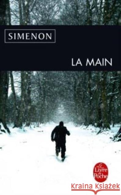 La main Georges Simenon   9782253167105 Le Livre de poche