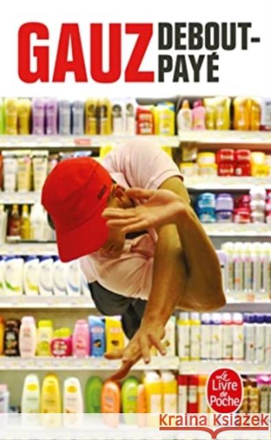 Debout-paye . Gauz 9782253185550