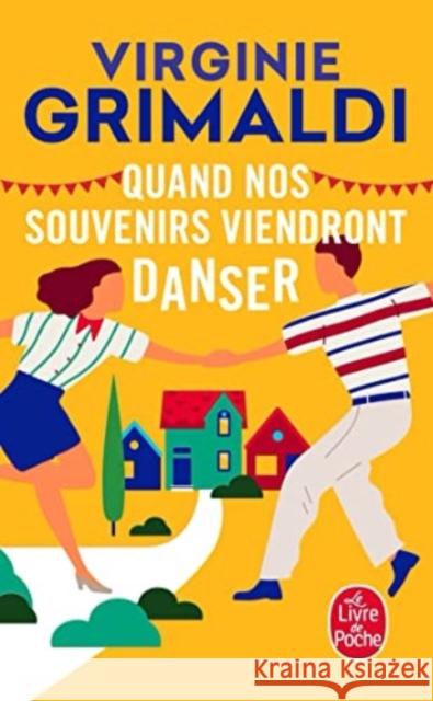 Quand nos souvenirs viendront danser Virginie Grimaldi 9782253934189