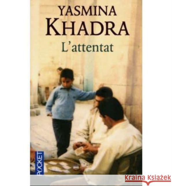 L' Attentat : Ausgezeichnet mit dem Prix des Libraires 2006 Khadra, Yasmina 9782266204972 Julliard