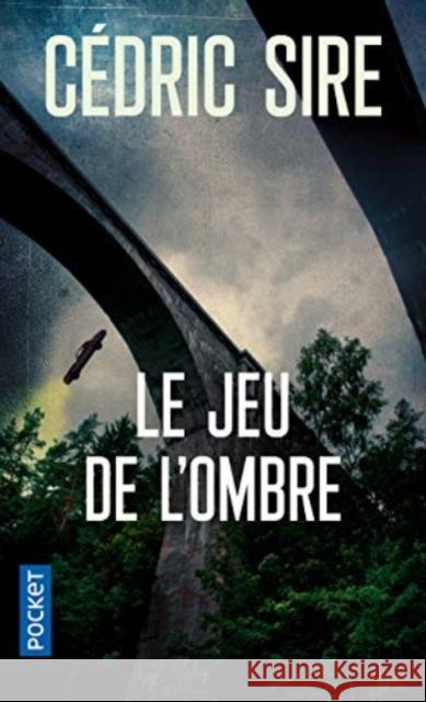 Le jeu de l'ombre Sire, Cedric 9782266223959