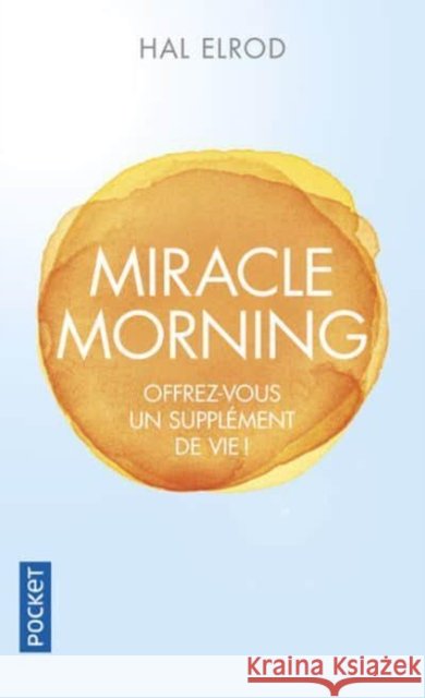 Miracle morning Hal Elrod 9782266268554