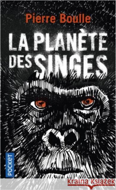 La planete des singes Pierre Boulle 9782266283021