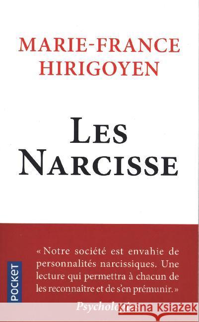 Les Narcisse. Ils ont pris le pouvoir Hirigoyen, Marie-France 9782266298476 Pocket