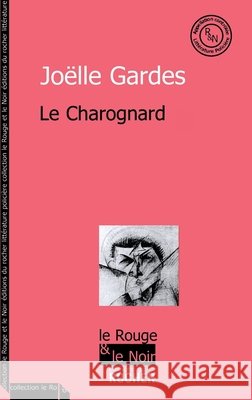 Le charognard Jo?lle Gardes Tamine 9782268063539 Editions Du Rocher