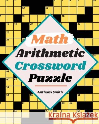 NEW Look!! Crossword Puzzle For Adults: 50 Moderate to Challenging Crossword Puzzle Book (Crossword Adults Activity Book) Anthony Smith 9782273402842 Anthony Smith