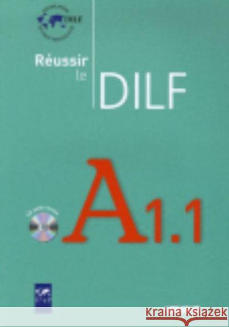 Reussir Le Dilf A1.1: Livre & CD Audio A1.1 Tagliante Christine 9782278060993 Didier